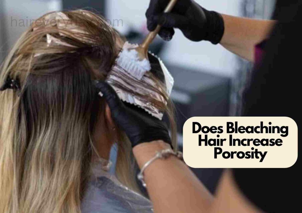 Does Bleaching Hair Increase Porosity 5 Important Facts About Coloring and Hair Porosity