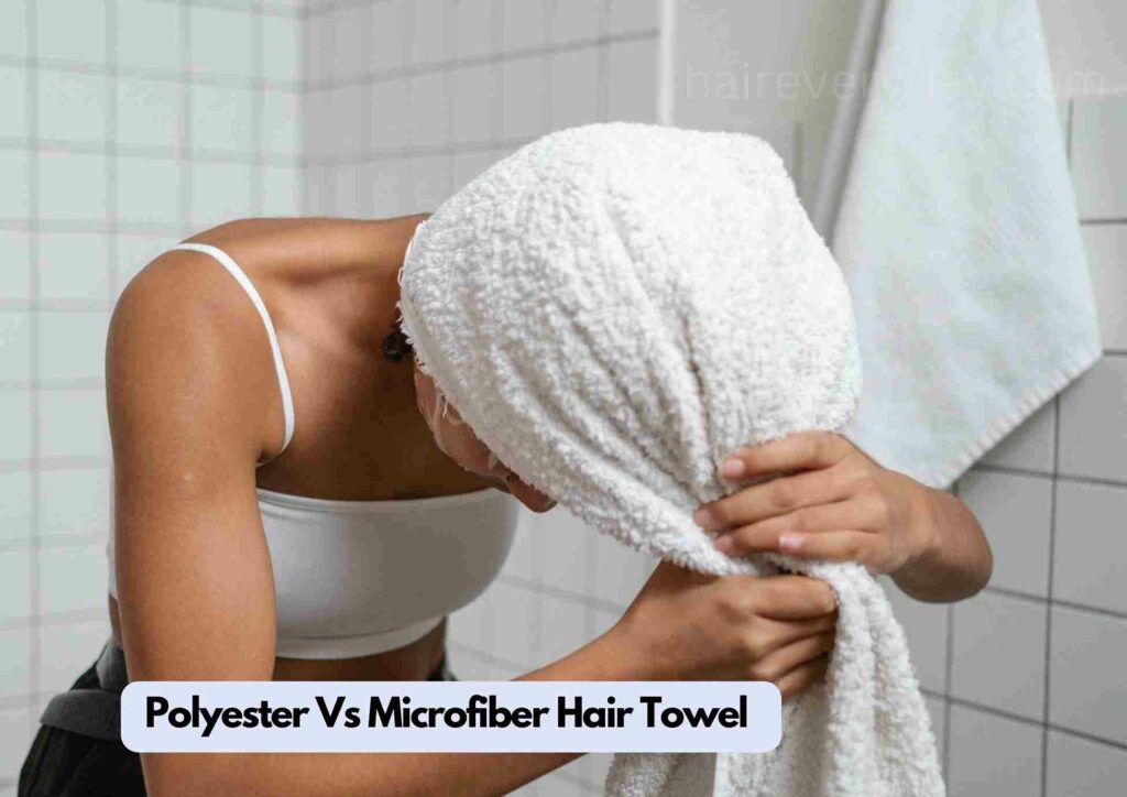 Polyester Vs Microfiber Hair Towel