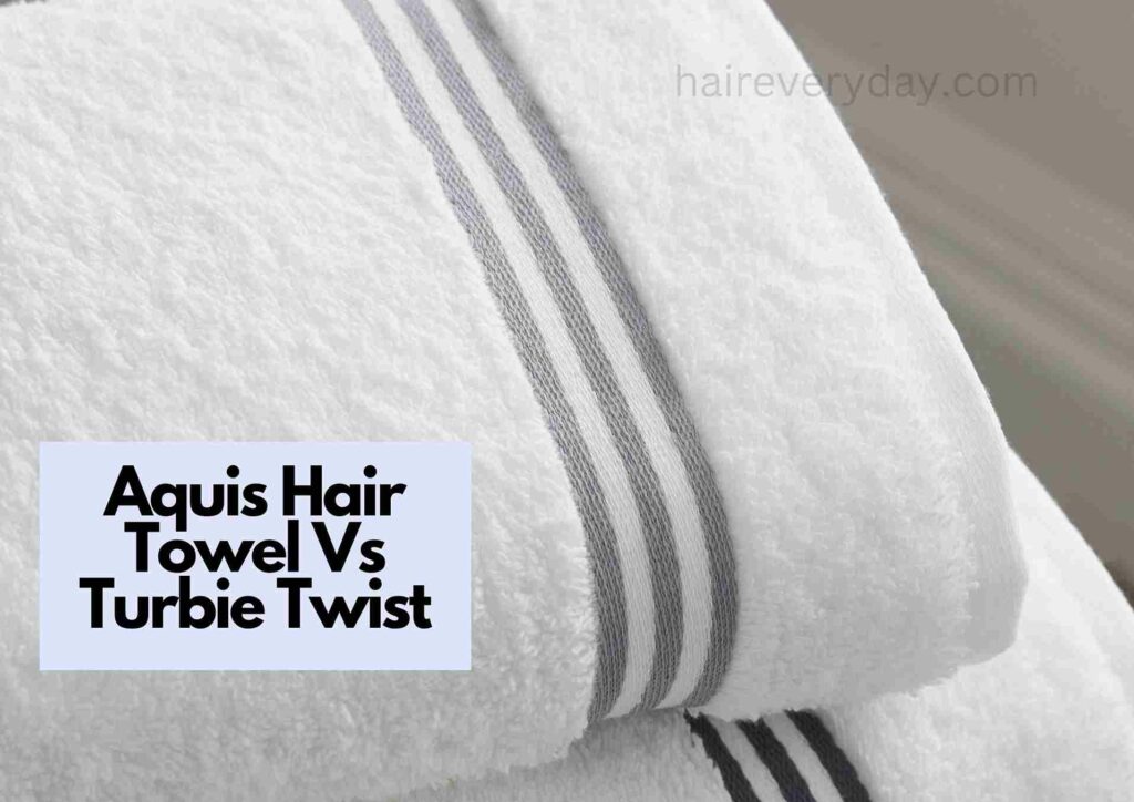 Aquis Hair Towel Vs Turbie Twist