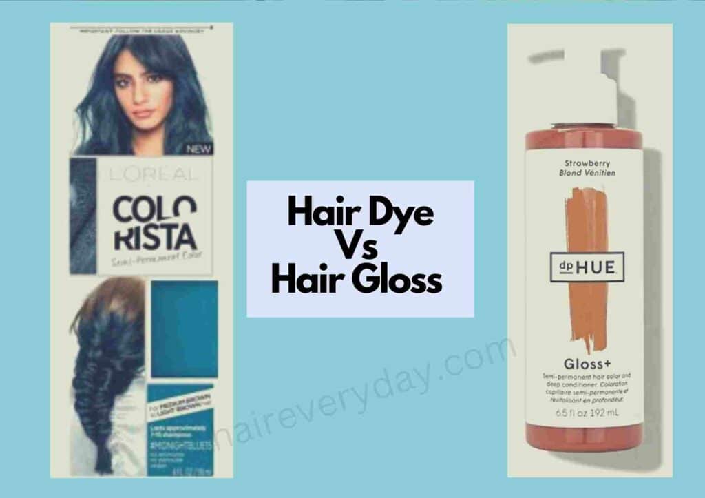 Hair Dye Vs Hair Gloss
