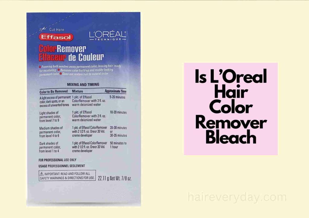 Is L’Oreal hair color remover bleach