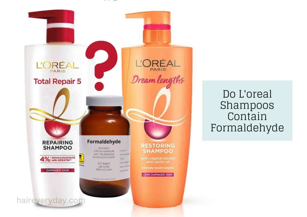 Does L’Oreal Shampoo Contain Formaldehyde