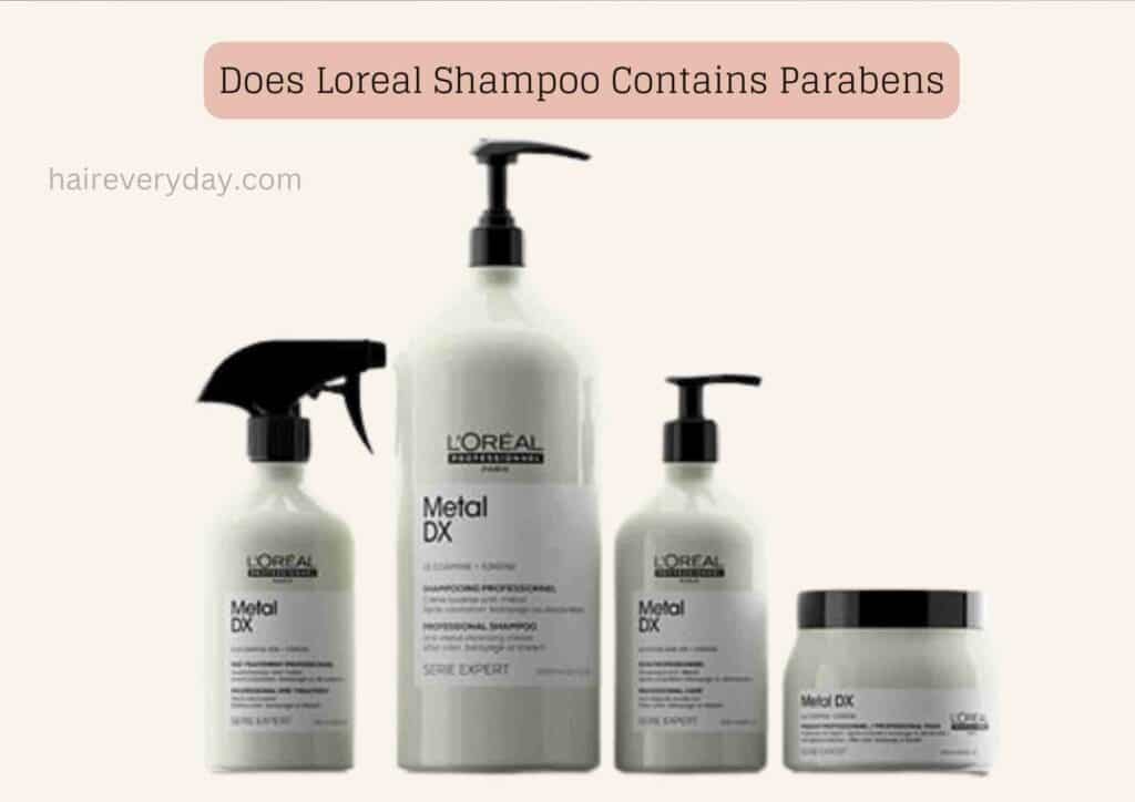 Does Loreal Shampoo Contains Parabens