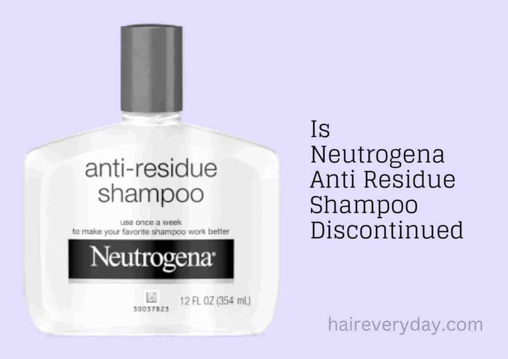 Is Neutrogena Anti Residue Shampoo Discontinued