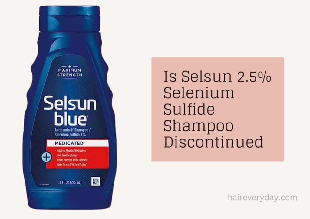 Is Selsun 2.5% Selenium Sulfide Shampoo Discontinued