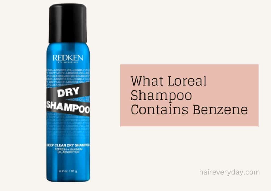 What Loreal Shampoo Contains Benzene