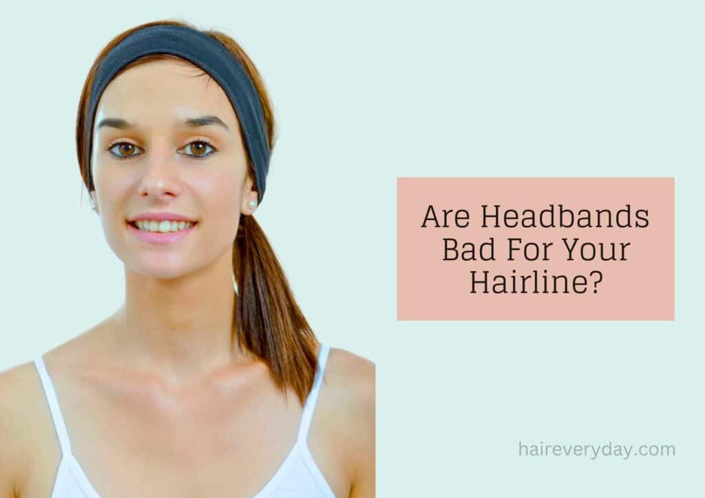 Are Headbands Bad For Hairline