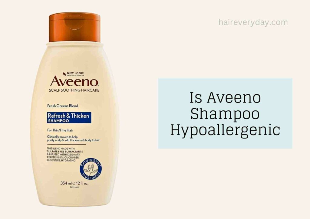 Is Aveeno shampoo hypoallergenic