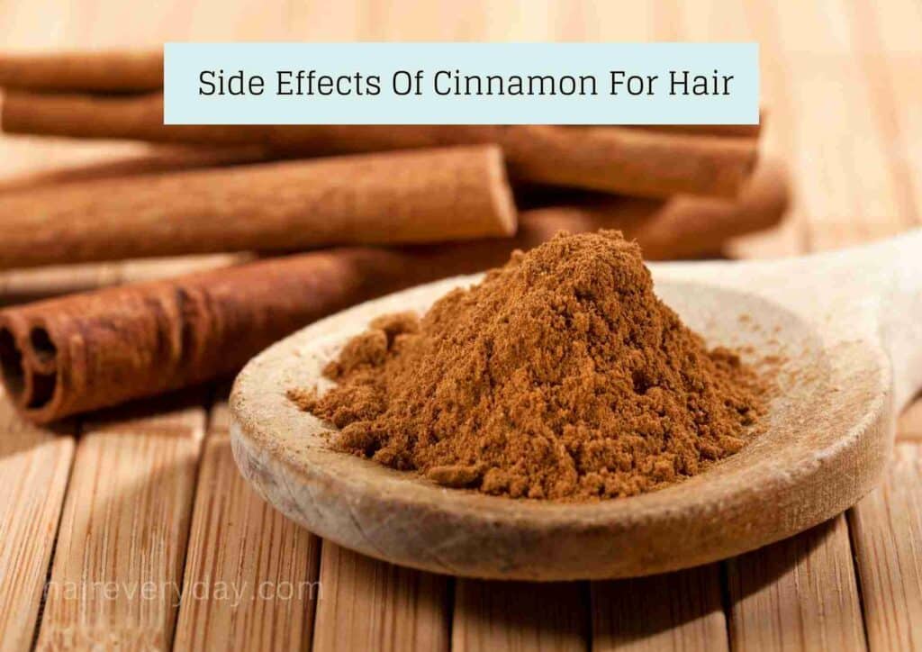 Side Effects Of Cinnamon For Hair