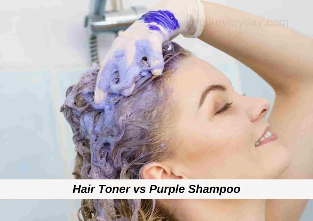 Hair Toner vs Purple Shampoo