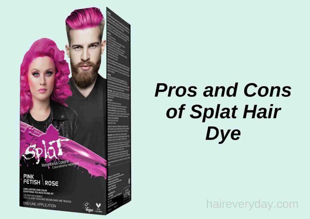 Pros and Cons of Splat Hair Dye