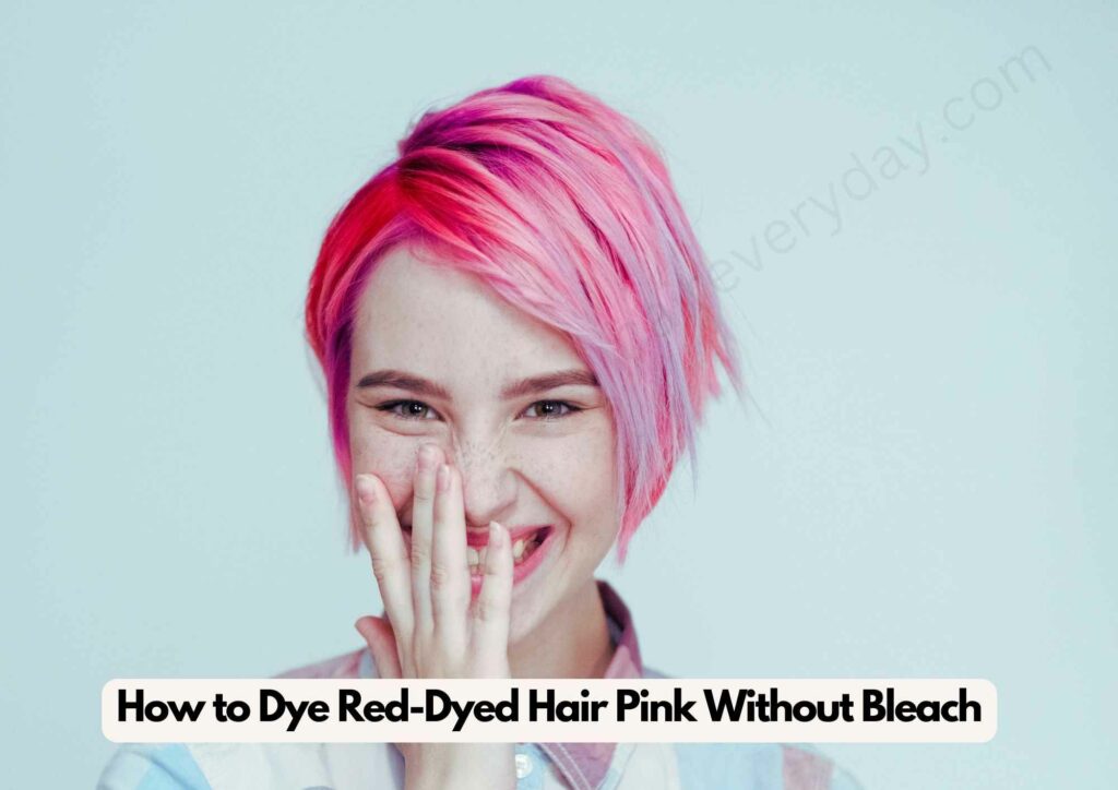 How to Dye Red-Dyed Hair Pink Without Bleach