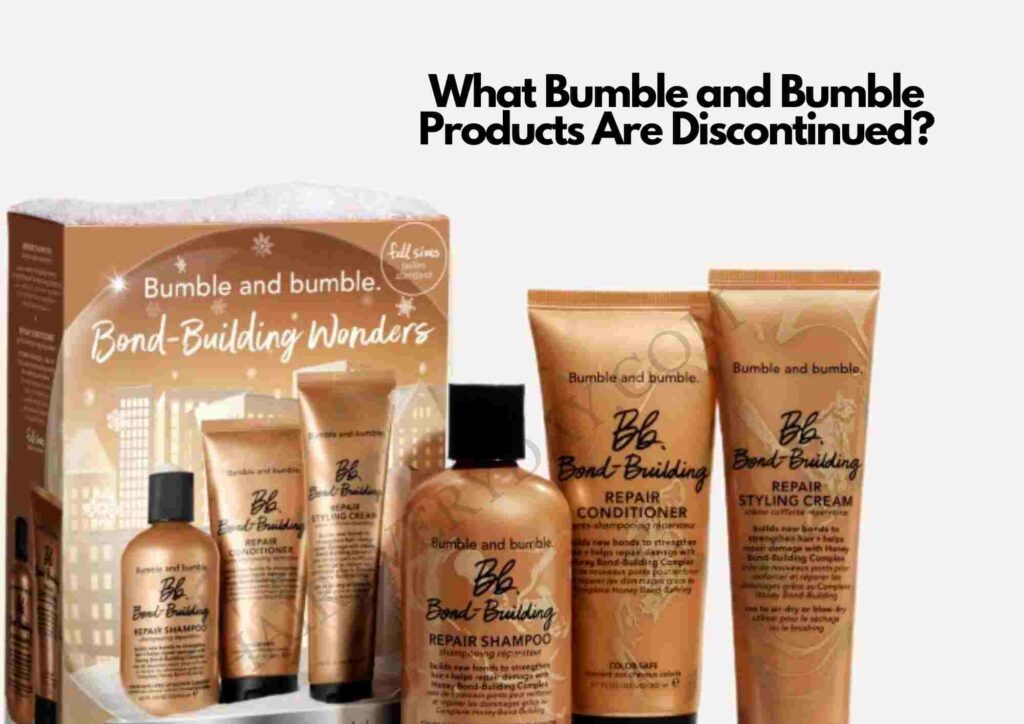 What Bumble and Bumble Products Are Discontinued