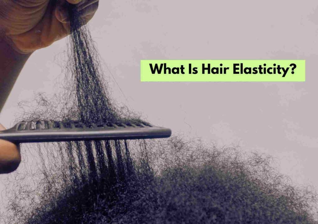 what is hair elasticity